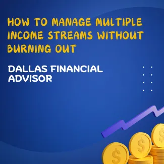 How to Manage Multiple Income Streams Without Burning Out